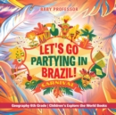 Image for Lets Go Partying in Brazil