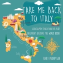 Image for Take Me Back to Italy