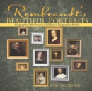 Image for Rembrandt&#39;s Beautiful Portraits - Biography 5th Grade Children&#39;s Biography Books