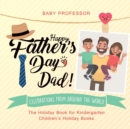 Image for Happy Father&#39;s Day, Dad! Celebrations from around the World - The Holiday Book for Kindergarten Children&#39;s Holiday Books