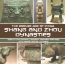 Image for Shang and Zhou Dynasties : The Bronze Age of China - Early Civilization Ancient History for Kids 5th Grade Social Studies