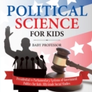 Image for Political Science for Kids - Presidential vs Parliamentary Systems of Government Politics for Kids 6th Grade Social Studies