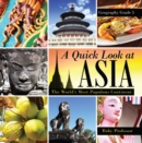 Image for Quick Look at Asia : The World&#39;s Most Populous Continent - Geography Grade 3 | Children&#39;s Geography &amp; Culture Books