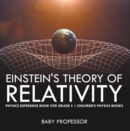 Image for Einstein&#39;s Theory of Relativity - Physics Reference Book for Grade 5 | Children&#39;s Physics Books