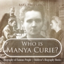 Image for Who is Manya Curie? Biography of Famous People | Children&#39;s Biography Books