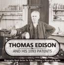 Image for Thomas Edison And His 1093 Patents - Biography Book Series For Kids - Child