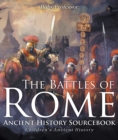 Image for Battles of Rome - Ancient History Sourcebook | Children&#39;s Ancient History
