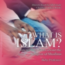 Image for What is Islam? Interesting Facts about the Religion of Muslims - History Book for 6th Grade | Children&#39;s Islam Books