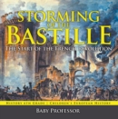 Image for Storming Of The Bastille : The Start Of The French Revolution - History 6th Grade Children&#39;s European