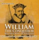 Image for William The Conqueror Becomes King Of England - History For Kids Books Chid