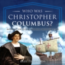 Image for Who Was Christopher Columbus? Biography for Kids 6-8 | Children&#39;s Biography Books