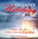 Image for December Holidays from around the World - Holidays Kids Book | Children&#39;s Around the World Books