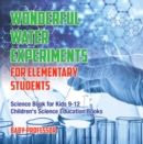 Image for Wonderful Water Experiments For Elementary Students - Science Book For Kids