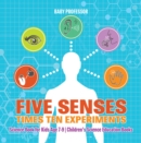 Image for Five Senses Times Ten Experiments - Science Book For Kids Age 7-9 - Childre