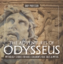 Image for Adventures Of Odysseus - Mythology Stories For Kids - Children&#39;s Folk Tales