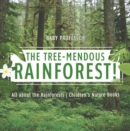 Image for Tree-Mendous Rainforest! All about the Rainforests | Children&#39;s Nature Books