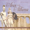 Image for Ares vs. Athena: Who Won the Battle? Mythology Books for Kids | Children&#39;s Greek &amp; Roman Books