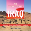Image for Historic Deserts of Iraq - Geography History Books | Children&#39;s Asia Books