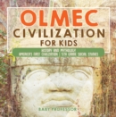 Image for Olmec Civilization for Kids - History and Mythology | America&#39;s First Civilization | 5th Grade Social Studies