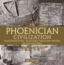 Image for Phoenician Civilization - Ancient History For Kids - Ancient Semitic Thalas