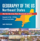 Image for Geography of the US - Northeast States - New York, New Jersey, Maine, Massachusetts and More) | Geography for Kids - US States | 5th Grade Social Studies
