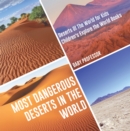 Image for Most Dangerous Deserts In The World - Deserts Of The World For Kids - Child