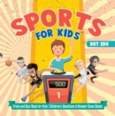 Image for Sports for Kids | Trivia and Quiz Book for Kids | Children&#39;s Questions &amp; Answer Game Books