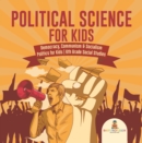 Image for Political Science for Kids - Democracy, Communism &amp; Socialism | Politics for Kids | 6th Grade Social Studies
