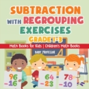 Image for Subtraction with Regrouping Exercises - Grade 1-3 - Math Books for Kids Children&#39;s Math Books