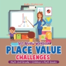 Image for Place Value Challenges - Test Review Workbook - Math 2nd Grade Children&#39;s Math Books