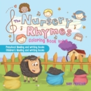 Image for The Nursery Rhymes Coloring Book Vol II - Preschool Reading and Writing Books Children&#39;s Reading and Writing Books