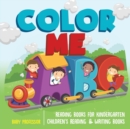 Image for Color Me ABC - Reading Books for Kindergarten Children&#39;s Reading &amp; Writing Books