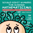 Image for Double-Digit Numbers for Budding Mathematicians - Math Books for 1st Graders Children&#39;s Math Books