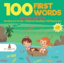 Image for 100 First Words - Spanish Edition - Reading 3rd Grade Children&#39;s Reading &amp; Writing Books