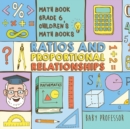 Image for Ratios and Proportional Relationships - Math Book Grade 6 Children&#39;s Math Books