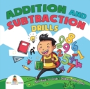 Image for Addition and Subtraction Drills - Math Book 1st Grade Children&#39;s Math Books