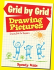 Image for Drawing Pictures Grid by Grid : Drawing Book for Beginners