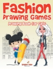 Image for Fashion Drawing Games : Drawing Book for Girls