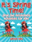 Image for It&#39;s Spring Time! Spot the Difference Activities for Kids