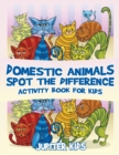 Image for Domestic Animals Spot the Difference Activity Book for Kids