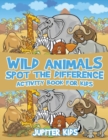 Image for Wild Animals Spot the Difference Activity Book for Kids