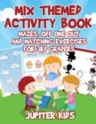 Image for Mix Themed Activity Book : Mazes, Odd One Out and Matching Exercises for 3rd Graders