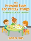 Image for The Drawing Book for Pretty Things