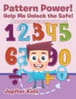 Image for Pattern Power! Help Me Unlock the Safe! Math Activity Book 3rd Grade Volume II