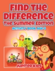 Image for Find the Difference : The Summer Edition : Activity Book Age 8
