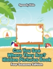Image for Can You See Where They Are? Hidden Pictures Book : Four Seasons Edition