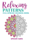 Image for Relaxing Patterns : Full-Spread Coloring Book
