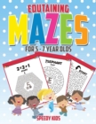 Image for Edutaining Mazes for 5 - 7 Year Olds