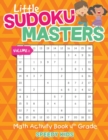 Image for Little Sudoku Masters - Math Activity Book 4th Grade - Volume 1