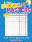 Image for Little Sudoku Masters - Math Activity Book 4th Grade - Volume 2